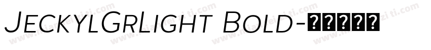 JeckylGrLight Bold字体转换